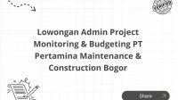 Lowongan Admin Project Monitoring & Budgeting PT Pertamina Maintenance & Construction Bogor Lowongan Admin Project Monitoring & Budgeting PT Pertamina Maintenance & Construction Bogor