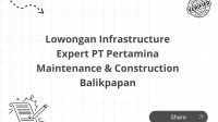 Lowongan Infrastructure Expert PT Pertamina Maintenance & Construction Balikpapan Lowongan Infrastructure Expert PT Pertamina Maintenance & Construction Balikpapan