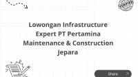 Lowongan Infrastructure Expert PT Pertamina Maintenance & Construction Jepara Lowongan Infrastructure Expert PT Pertamina Maintenance & Construction Jepara