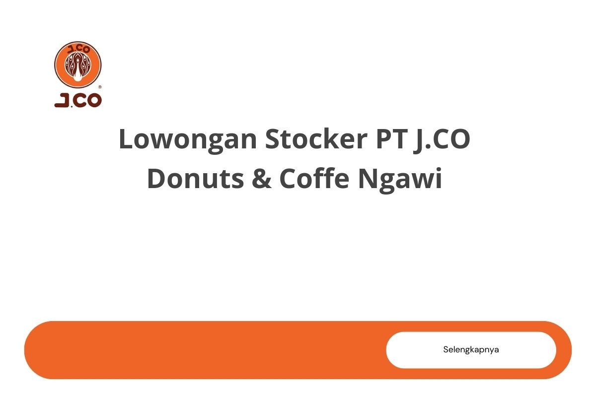 Lowongan Stocker PT J.CO Donuts & Coffe Ngawi