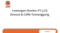 Lowongan Stocker PT J.CO Donuts & Coffe Temanggung