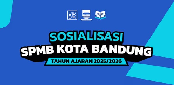 Pendaftaran SPMB Kota Bandung 2025 TK-SD-SMP: Cek Syaratnya!