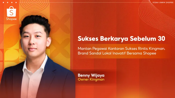 Rahasia Sukses: Mantan Karyawan Kantoran Bangun Brand Sandal Kingman di Shopee